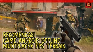 Rekomendasi Game FPS  Multiplayer Android Offline Terbaik Grafiknya Mantap Cuy!!