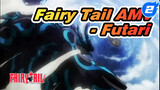 Futari - Fairy Tail AMV_2