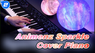 Sparkle - Your Name OST Piano | Animenz_2