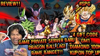 INI DIA GAME PRIAVTE SERVER BARU DARI DRAGON BALL BANYAK HADIAHNYA DITAMBAH DENGAN GIFT CODE YANG MA