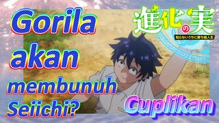 [The Fruit of Evolution]Cuplikan | Gorila akan membunuh Seiichi?