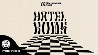 "Hotel Run" - Nameless Kids (Official Lyric Video)