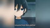 I highly recommend this song hatedbylifeitself horimiya miyamuraizumi hori introvert anime weeb otaku fyp foryoupage fypシ animeedit