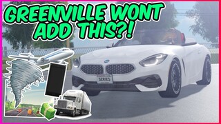 GREENVILLE WON'T ADD THIS?! || Greenville ROBLOX