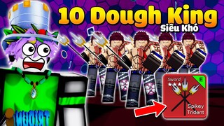 Tôi Cố Gắng "Đánh Bại" 10 BOSS DOUGH KING Trong 24H Blox Fruit Lấy Mảnh Gương Và Spikey Trident