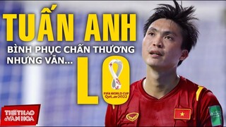 [BÓNG ĐÁ VIỆT NAM] Tuấn Anh bình phục chấn thương, nhưng thầy Park vẫn lo lắng với hàng tiền vệ