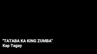 TATABA KA KING ZUMBA