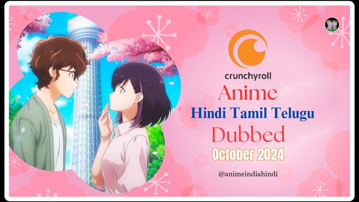 Official Dubbed Anime [HINDI, TAMIL, TELUGU] Anime Hindi Main #015 October 2024