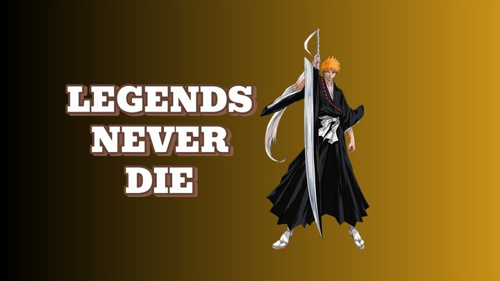 Legends Never Die [AMV] Ichigo vs Ulquiorra - Bleach
