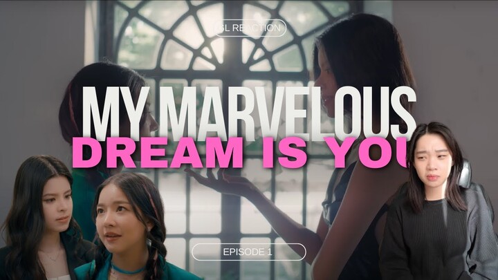 My Marvellous Dream is You ฝันรักห้วงนิทรา Episode 1 Reaction