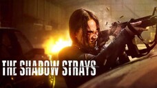 Fakta Menarik Film The Shadow Strays