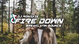 Fire Down - YBNL [ Breaklatin Bounce ] Dj Ronzkie Remix | New 2023 Remix