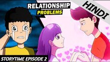 The Relationship | Storytime Season 1 | Episode 2