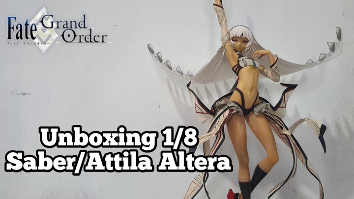Unboxing 1/8 Saber Attila Altera Good Smile Company Figure | Fate Grand Order (indonesia) Recast