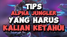 Tips Alpha Jungler Yang Wajib Kalian Tahu #mlbbcreatorcamp