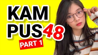 [PART 1] KAMPUS48 : Member JKT48 "Mahasiswi KUNANG-KUNANG...?"