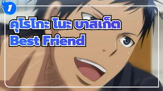 คุโรโกะ โนะ บาสเก็ต|[อาโอมิเนะ ไดกิ&คิเสะ เรียวตะ] Best Friend_1