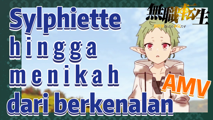 [Mushoku Tensei] AMV | Sylphiette - dari berkenalan hingga menikah