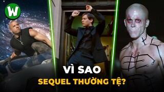 Vì Sao Những Phần Hậu Truyện (Sequel) Thường Dở Tệ ?