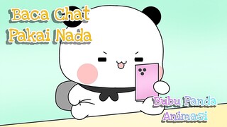 Perkara Baca Chat Pakai Nada || Bubu Panda Animasi