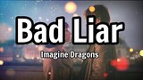Imagine Dragons - Bad Liar (Lyrics) | KamoteQue Official