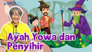 Dongeng Anak  Indonesia - Ayah Yowa dan Penyihir