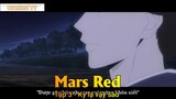 Mars Red Tập 3 - Kỳ lạ vậy sao