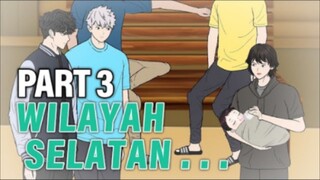 WILAYAH SELATAN PART 3 - Animasi Drama Series