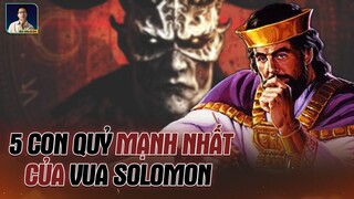 5 CHÚA QUỶ MẠNH MẼ NHẤT TRONG QUÂN ĐOÀN CỦA SOLOMON