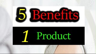 5 Benefits 1 Product