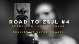 BRAND NEW look at JOKER + CRAZY THEORY and a SUPER BOWL TRAILER?! - ROAD TO ZSJL #4