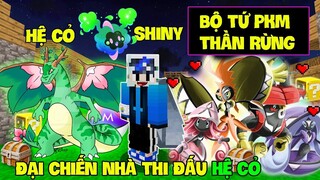 MINECRAFT PIXELMON (PHẦN 2) #21 | THU PHỤC BỘ TỨ THẦN RỪNG, COSMOG SHINY VÀ NHÀ THI ĐẤU HỆ LÁ