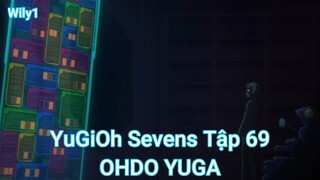 YuGiOh Sevens Tập 69-OHDO YUGA