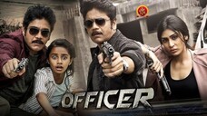 OFFICER | TELUGU MOVIE IN HINDI DUBBED | Nagarjuna Akkineni | Myra Sareen | Feroz Abbasi | FULL HD