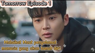 Tomorrow Episode 1 - Malaikat maut terkocak bukannya takut malah jadi lawak😂