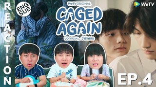 (ENG SUB) [REACTION] Caged Again บอกกรงๆ...ว่ารักเธอ | EP.4 | IPOND TV