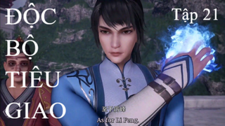 Độc Bộ Tiêu Giao | SH anime | Tập 21[Việt sub]