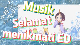 [Miss Kobayashi's Dragon Maid] Musik | Selamat menikmati ED