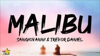 sangiovanni - malibu remix (testo / lyrics) with Trevor Daniel