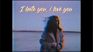 [Vietsub+Lyrics] i hate u, i love u - gnash ft. olivia o'brien