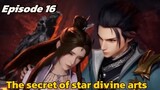 The secret of star divine arts Episode 16 Sub English