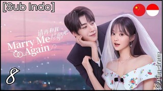 Marry Me Again (2025) – Eps. 08 [Sub Indo]