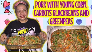 PORK WITH YOUNG CORN N CARROTS WITH BLACKBEANS