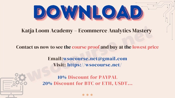 Katja Loom Academy – Ecommerce Analytics Mastery
