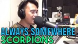 ALWAYS SOMEWHERE - Scorpions (Cover by Bryan Magsayo - Online Request)