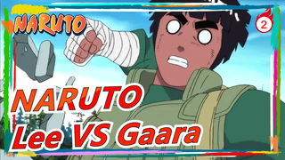 [NARUTO] Lee VS Gaara|Nếu cậu chăm chỉ, cậu có thể vượt qua thiên tài!_2