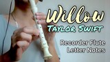 Taylor Swift - WILLOW (Recorder Flute Cover with Easy Letter Notes | Flute Notes)