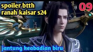 Batle Through The Heavens Ranah Kaisar S24 Part 9 : Jantung Keabadian Biru