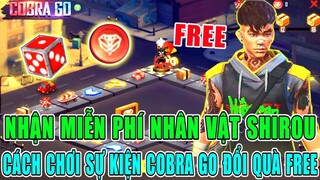 [Free Fire] Nhận Miễn Phí Nhân Vật Shirou - Cách Chơi Sự Kiện COBRA GO Nhận Quà Free | Lưu Trung TV