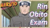 Rin Obito Exam